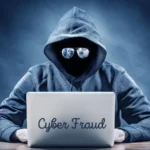Protection from Cyber Fraud: साइबर धोखाधड़ी से कैसे बचें?