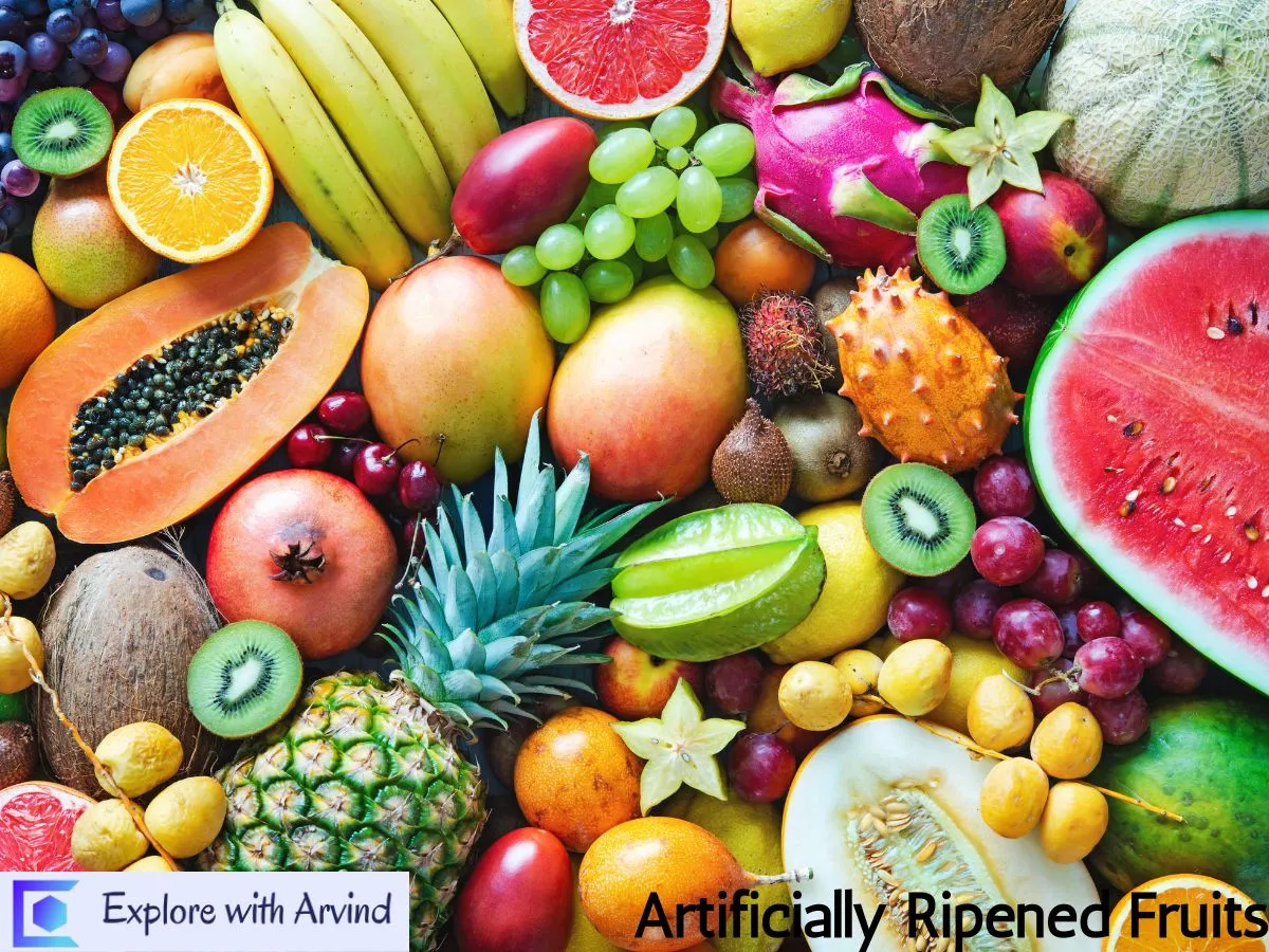 Artificially Ripened Fruits